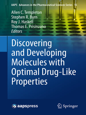 cover image of Discovering and Developing Molecules with Optimal Drug-Like Properties